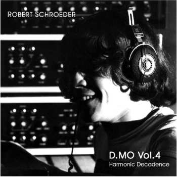 CD Robert Schröder: D.MO Vol.4 (Harmonic Decadence) 453602