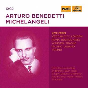 Album Robert Schumann: Arturo Benedetti Michelangeli - Live Aus Vatikanstadt, London, Rom, Buenos Aires, Warschau, Prag, Mailand, Lugano, Turin