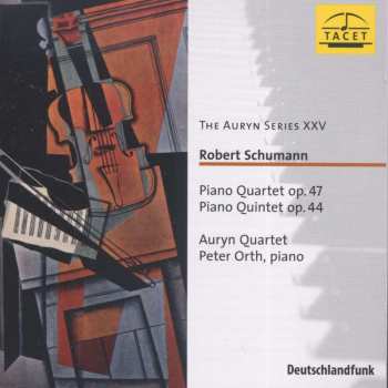 CD Robert Schumann: Piano Quartet Op. 47 / Piano Quintet Op. 44 540581