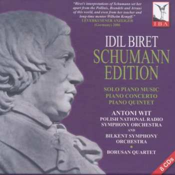 Robert Schumann: Schumann Edition (Solo Piano Music - Piano Concerto - Piano Quintet)