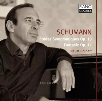 Schumann: Symphonic Studies Op. 13; Fantasy Op. 17