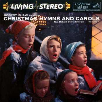 Album Robert Shaw: Christmas Hymns And Carols Volume 1