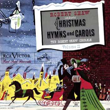 CD Robert Shaw: Robert Shaw Conducts Christmas Hymns And Carols Volume II 394788