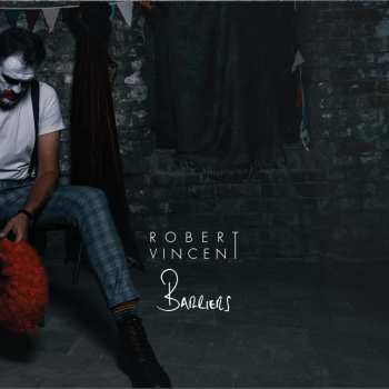 Album Robert Vincent: Barriers Black