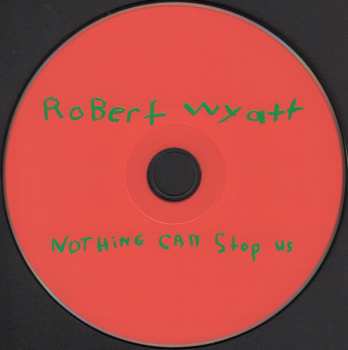 CD Robert Wyatt: Nothing Can Stop Us 550455