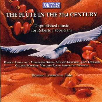 CD Roberto Fabbriciani: The Flute In The 21st Century - Unpublished Music For Roberto Fabbriciani 654408