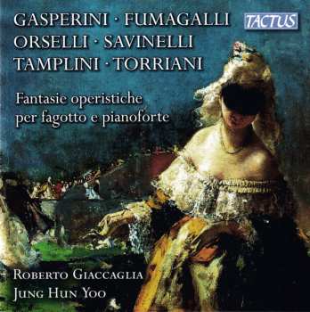 Album Roberto Giaccaglia: Fantasie Operistiche Per Fagotto E Pianoforte