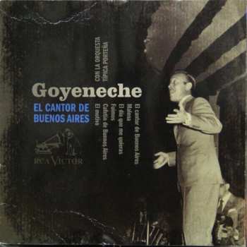 Roberto Goyeneche: El Cantor De Buenos Aires 1968