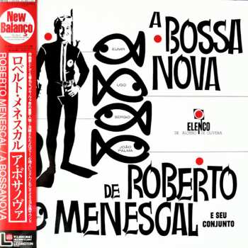 LP Roberto Menescal E Seu Conjunto: A Bossa Nova De Roberto Menescal E Seu Conjunto 619469