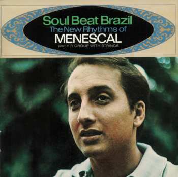 CD Roberto Menescal: O Conjunto De Roberto Menescal + Soul Beat Brazil 561174