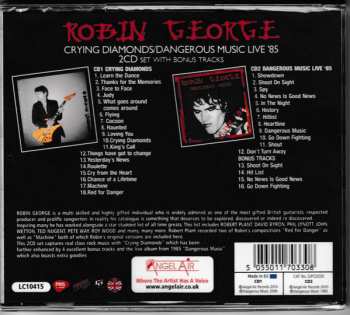 2CD Robin George: Crying Diamonds / Dangerous Music Live '85 2cd Set 575028