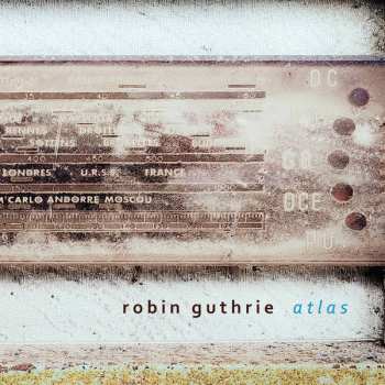 Album Robin Guthrie: Atlas