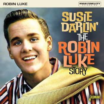 CD Robin Luke: Susie Darlin': The Robin Luke Story 588756