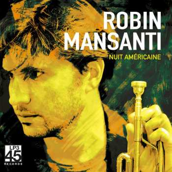 Album Robin Mansanti: Nuit Américaine