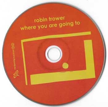 CD Robin Trower: Where You Are Going To 568961