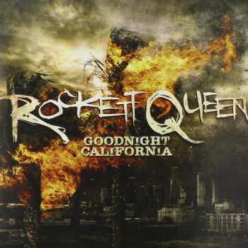 Album Rockett Queen: Goodnight California