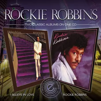 I Believe In Love / Rockie Robbins