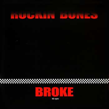 Album Rockin' Bones: 7-broke