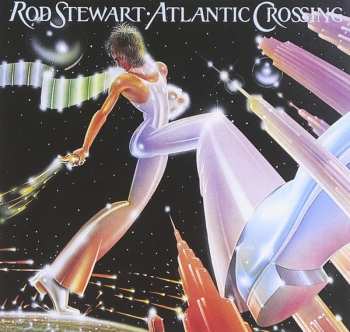 Album Rod Stewart: Atlantic Crossing