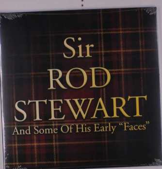 Album Rod Stewart: Sir Rod Stewart and Some of His Early "Faces"