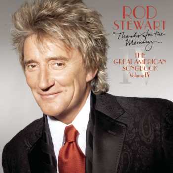 CD Rod Stewart: Thanks For The Memory... The Great American Songbook Volume IV 603148