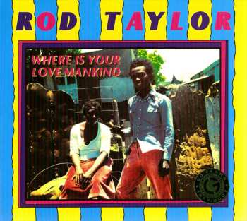 CD Rod Taylor: Where Is Your Love Mankind DIGI 594071