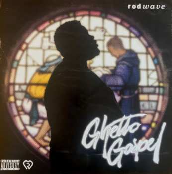 LP Rod Wave: Ghetto Gospel 604556