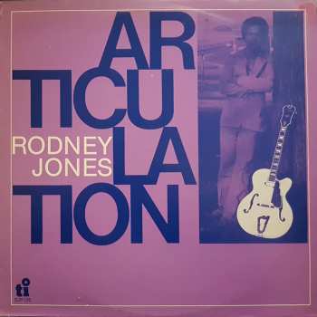 Rodney Jones: Articulation