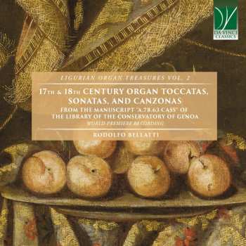 CD Rodolfo Bellatti: 17th & 18th Century Organ Toccatas, Sonatas, And Canzonas (From The Manuscript "A.7b.63 Cass" Of The Library Of The Conservatory Of Genoa) 643387