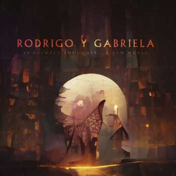 CD Rodrigo Y Gabriela: In Between Thoughts...A New World 439029