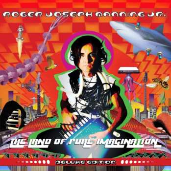 CD Roger Joseph Manning Jr.: The Land Of Pure Imagination DLX 556175