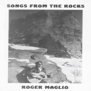 Album Roger Maglio: Songs From The Rocks