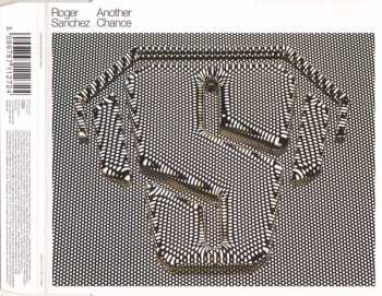 CD Roger Sanchez: Another Chance 550101