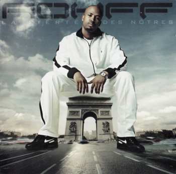 Album Rohff: La Fierté Des Nôtres