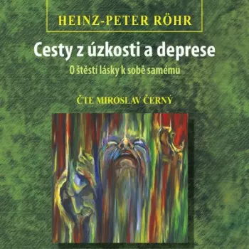 Röhr: Cesty z úzkosti a deprese - O š