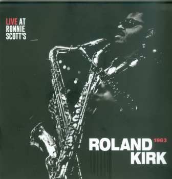 CD Roland Kirk: Live At Ronnie Scott's 1963 653572