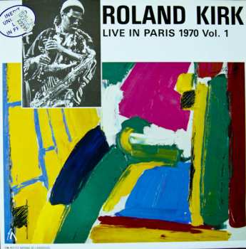 Album Roland Kirk: Live In Paris 1970 Vol. 1