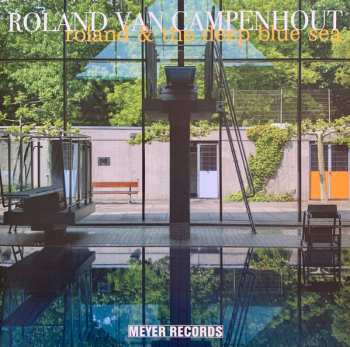 Album Roland Van Campenhout: roland & the deep blue sea