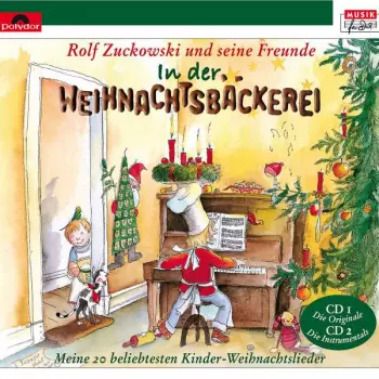 In Der Weihnachtsbäckerei (Meine 20 Beliebtesten Kinder-Weihnachtslieder Persönlich Ausgesucht)