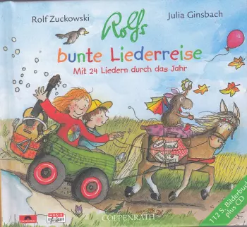 Rolf Zuckowski: Rolfs Bunte Liederreise (Mit 24 Liedern Durch Das Jahr)