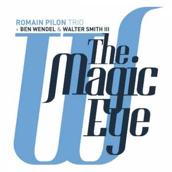 CD Walter Smith III: The Magic Eye 399833