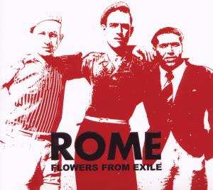 CD Rome: Flowers From Exile DIGI 559217