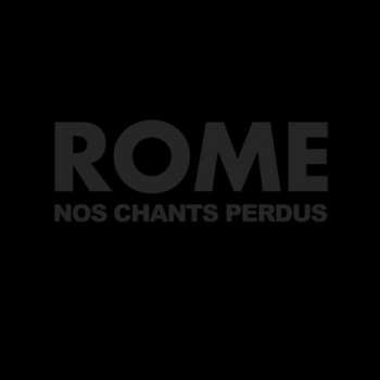 CD Rome: Nos Chants Perdus 269865