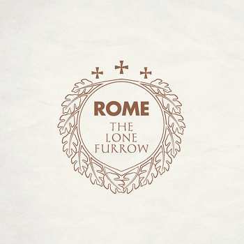 CD Rome: The Lone Furrow 250424