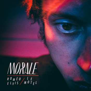 Album Roméo Elvis: Morale