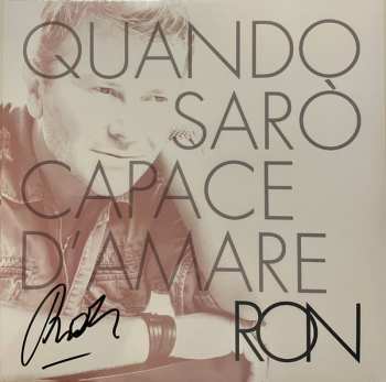 LP Ron: Quando Sarò Capace D'Amare CLR | LTD 582440