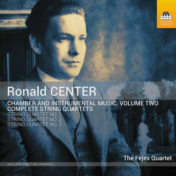 Album Ronald Center: Chamber And Instrumental Music, Volume Two: Complete String Quartets