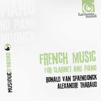 CD Ronald Van Spaendonck: French Music For Clarinet And Piano 545708