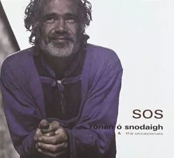 Ronan O Snodaigh & The Occasionals: Sos