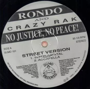 Rondō: No Justice, No Peace!